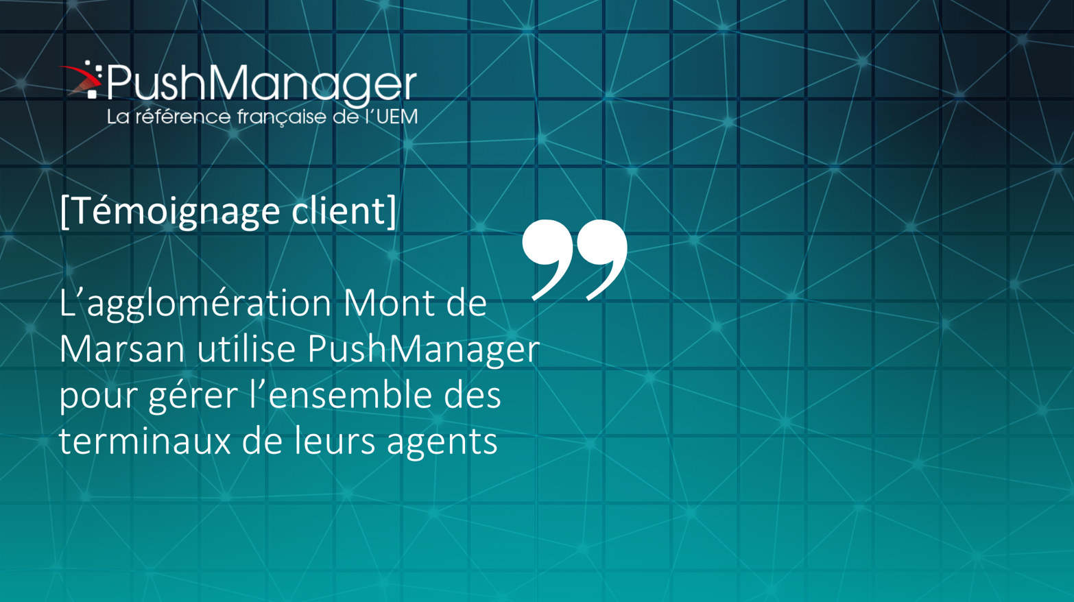 L'agglomération Mont de Marsan utilise la solution PushManager pour