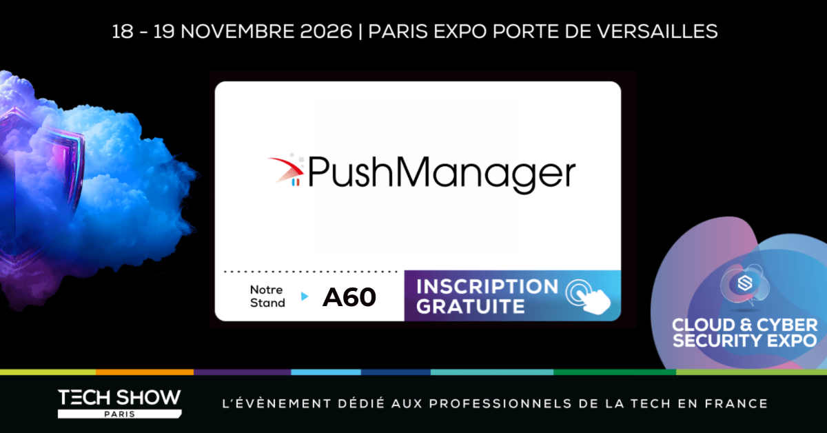 PushManager vous donne rendez-vous au salon Tech Show Paris 2026